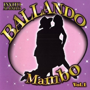 Invito al Ballo Ballando Mambo Volume 1