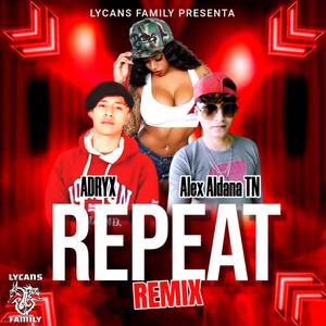 Repeat (feat. ADRYX) (Remix Version)