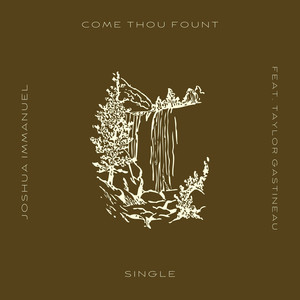 Come Thou Fount