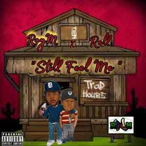 Still Feel Me Freestyle (Explicit)