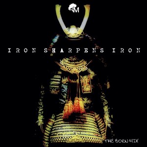 Iron Sharpens Iron: The Born Mix (Explicit)