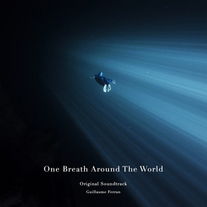 One Breath Around The World (Original Soundtrack)