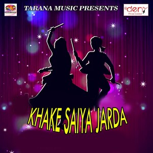 Khake Saiya Jarda