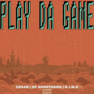 Play Da Game (Explicit)