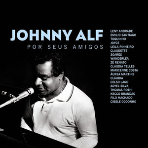 Johnny Alf por Seus Amigos