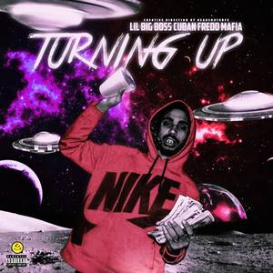 Turning Up (Explicit)