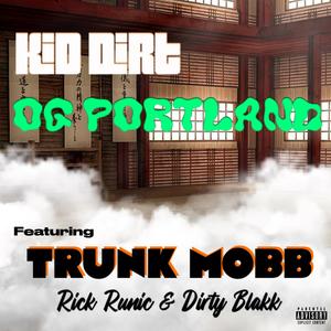 OG Portland (feat. Rick Runic & Dirty Blakk) (Explicit)