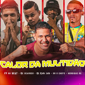 Calor da Multidão (Explicit)