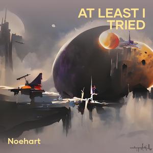AT LEAST I TRIED (Remastered 2025)