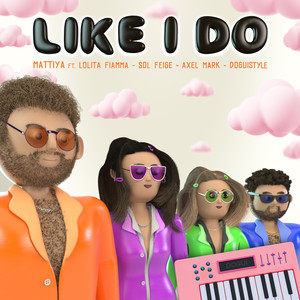 Like I Do (Explicit)