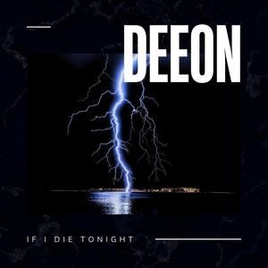 If I Die Tonight (Explicit)