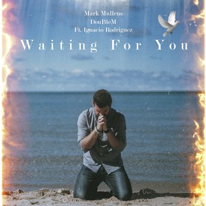 Waiting for You (feat. Ignacio Rodriguez)