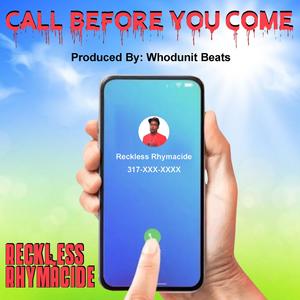 Call Before You Come (Explicit)