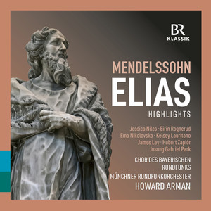 Elijah, Op. 70, MWV A 25 (Excerpts) - Elijah, Op. 70, MWV A 25 (Excerpts) : No. 7, Denn er hat seinen Engeln befohlen über dir - Nun auch der Bach vertrocknet ist