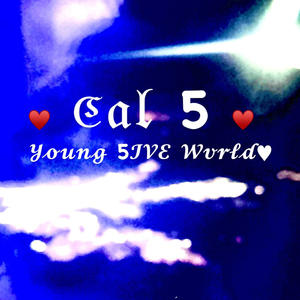 Young 5IVE Wvrld (Explicit)