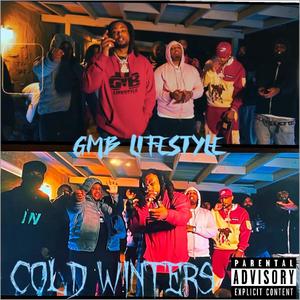 Cold Winters (feat. Mo Mike, Wally Bang, Dom the President, RayRay8300 & 76Steez) (Explicit)