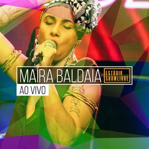 Maíra Baldaia no Estúdio Showlivre (Ao Vivo)