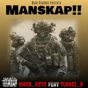 Manskap!! (feat. Tlhogi_D)