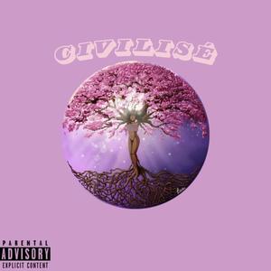 Civilisé (Explicit)