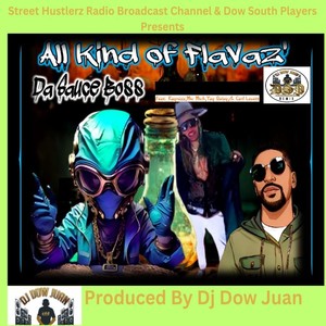 All kind of flavaz (Dj Dow Juan Remix) [Explicit]