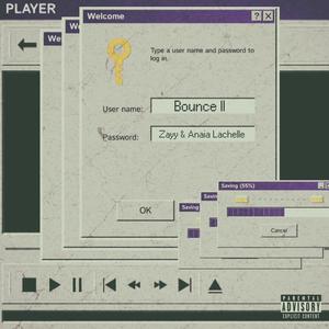 Bounce II (feat. Anaia Lachelle) (Explicit)