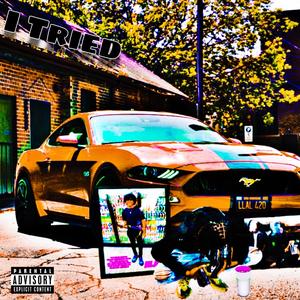 I Tried (Explicit)