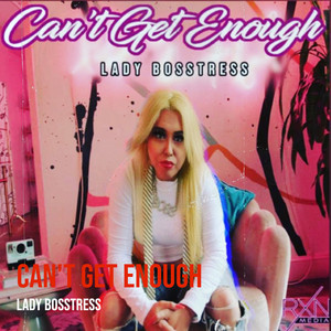 Can't Get Enough (Explicit)