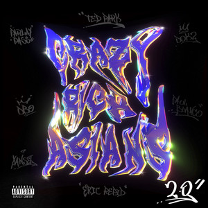 Crazy Rich Asians (CRA 2.0) [feat. Dok2, Eric Reprid, Paul Blanco, and Parlay Pass] [Explicit]