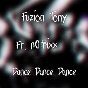 Dance Dance Dance (feat. n0trixx) (Explicit)