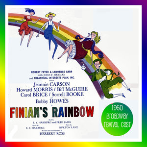 Finian's Rainbow - 1960 Broadway Revival Cast