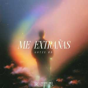 Me Extrañas (Explicit)