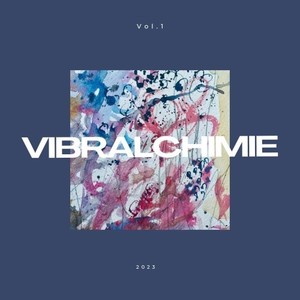 Vibralchimie, Vol. 1