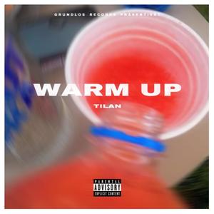 Warm Up (Explicit)