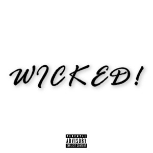 WICKED (Explicit)