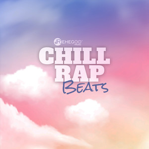 Chill Rap Beats (Explicit)