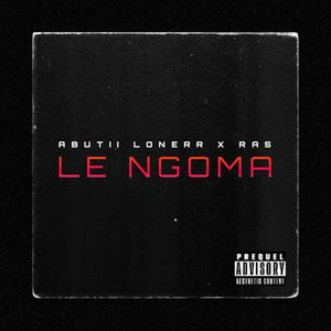 Le Ngoma (feat. Ras Lesenyeho)