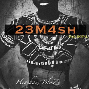 23M4SH (Explicit)