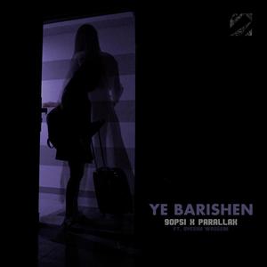 Ye Barishen (feat. Ayesha Waseem & Parallax)