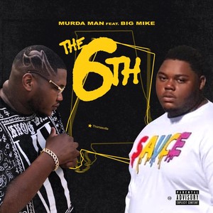 The 6th(feat. Big Mike) (Explicit)