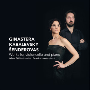 Šenderovas, Kabalevsky, Ginastera: Works for Violincello and Piano