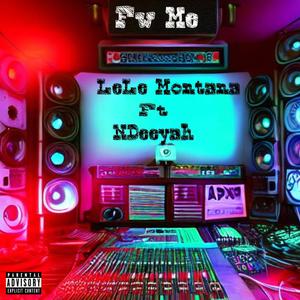 Fw Me (feat. NDeeyah) (Explicit)