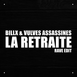 La retraite (Rave Edit)