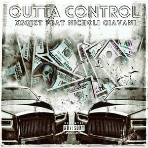 Outta Control (feat. Nicholi Giavani) [Explicit]