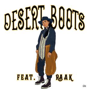 Desert Boots (feat. RAAK)