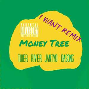 Money Tree(I Want Remix)