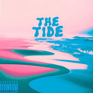 The Tide (Explicit)