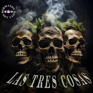 Las Tres Cosas (Explicit)