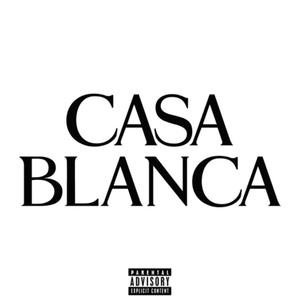 Casa Blanca (Explicit)