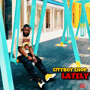 Lately (Explicit)