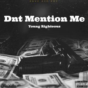 Dnt Mention Me (Explicit)